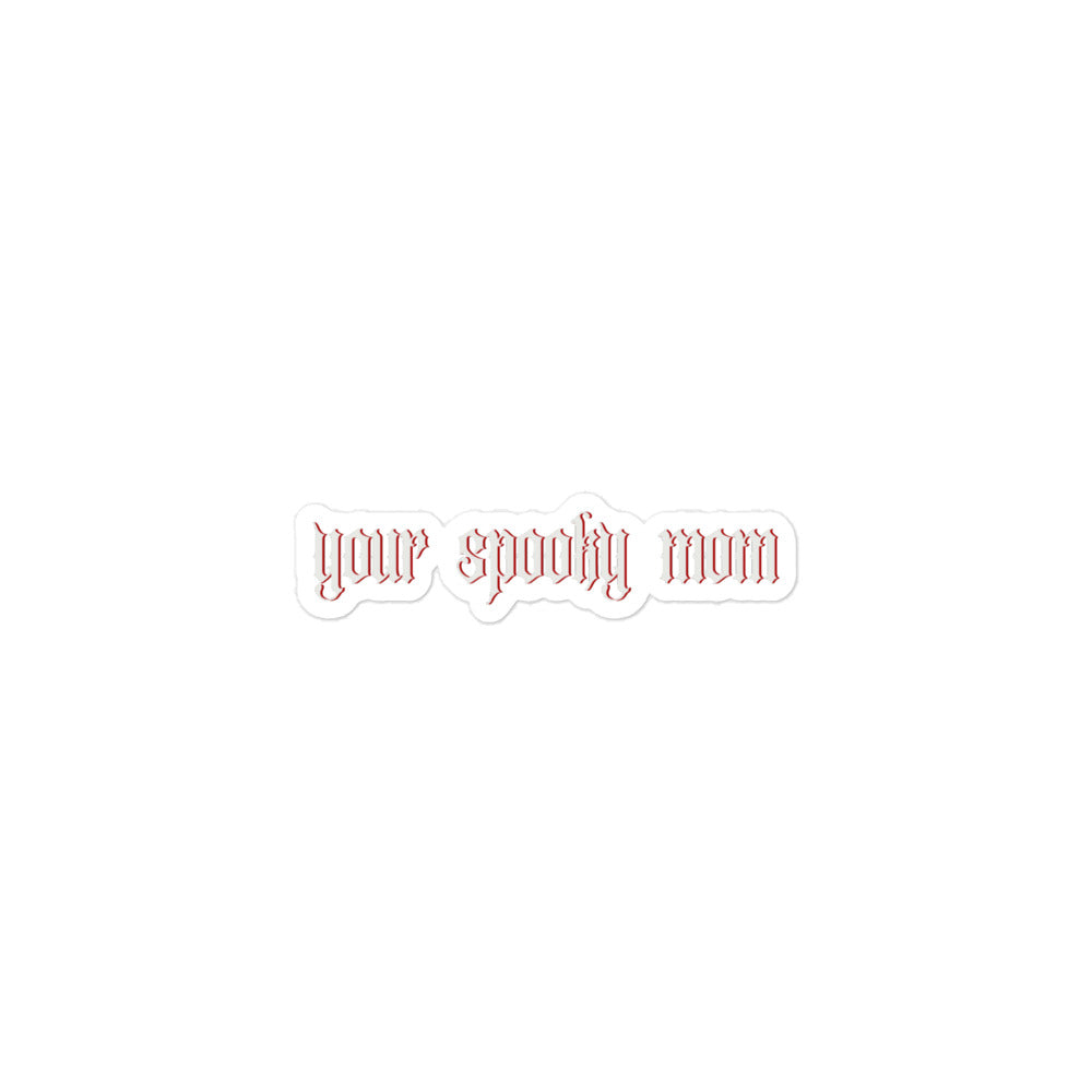 Your Spooky Mom Sticker