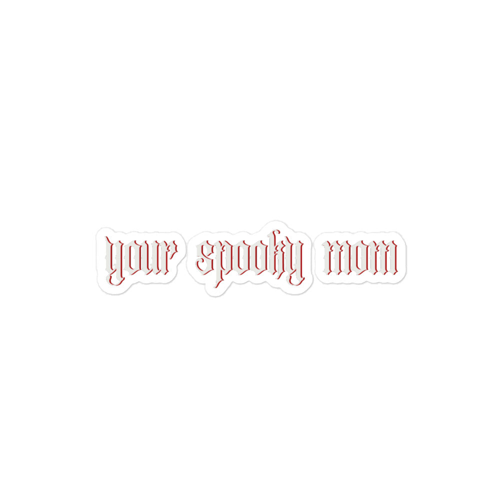 Your Spooky Mom Sticker