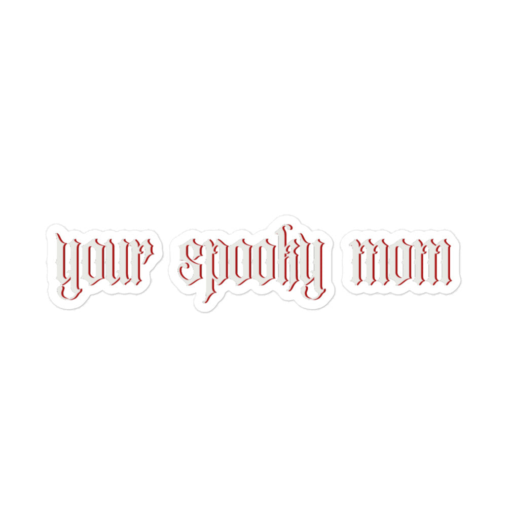 Your Spooky Mom Sticker